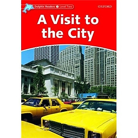 Dolphin Readers Level 2: A Visit to the City