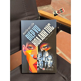 ĐIỆP VỤ HOA ANH TÚC – Nguyễn Duy Liễm – NXB Công an Nhân dân