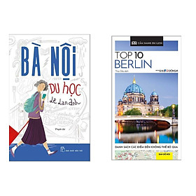 [Download Sách] Combo 2 Cuốn Sách Cẩm Nang Du Lich Hấp Dẫn : Bà Nội Du Học + Cẩm Nang Du Lịch - Top 10 Berlin