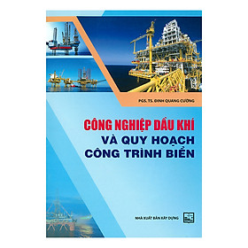 Hình ảnh Công Nghiệp Dầu Khí Và Quy Hoạch Công Trình Biển 