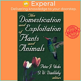 Sách - The Domestication and Exploitation of Plants and Animals by G. W. Dimbleby (UK edition, paperback)
