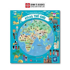 Hình ảnh Sách Atlas Thế Giới – Khám Phá Các Châu Lục và Đại Dương – Đinh Tị Books