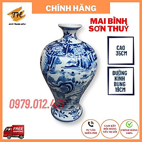 Mai bình hút lộc Bát Tràng họa tiết Sơn Thuỷ vẽ thủ công cao 35cm, đường kính 19cm