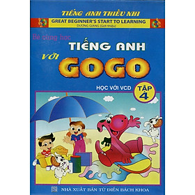 Download sách Bé Cùng Học Tiếng Anh Với Gogo - Tập 4 (Kèm VCD)