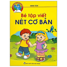 Bé chuẩn bị vào lớp 1 - bé tập viết nét cơ bản