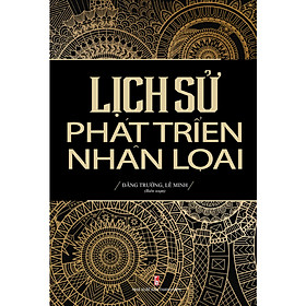 [Download Sách] Lịch Sử Phát Triển Nhân Loại