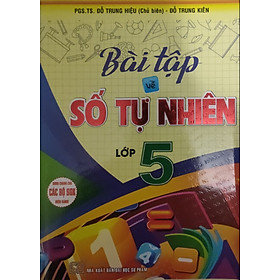 Sách - Bài Tập Về Số Tự Nhiên Lớp 5 ( ha) tái bản