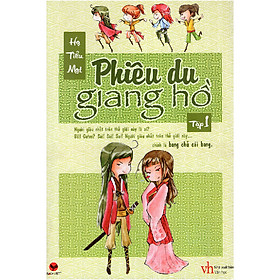Phiêu Du Giang Hồ - Tập 1