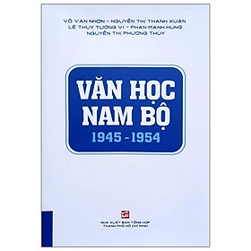 Hình ảnh Văn Học Nam Bộ 1945 - 1954