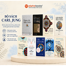 Trọn Bộ Carl Gustav Jung: Hành Trình Khám Phá Bản Ngã Và Vô Thức Con Người - Carl Gustav Jung - Alpha Books