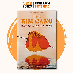 Sách - Kinh Kim Cang Bát Nhã Ba La Mật - Thích Trí Tịnh - Anan Books - Aran Kim