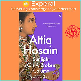 Sách - Sunlight on a Broken Column by Attia Hosain (UK edition, paperback)