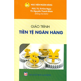 Giáo Trình Tiền Tệ Ngân Hàng (Học viện Ngân Hàng)