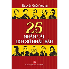 Sách 25 Nhân Vật Lịch Sử Nhật Bản