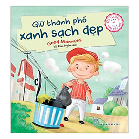 Yêu Thương Và Làm Điều Hay - Giữ Thành Phố Xanh Sạch Đẹp