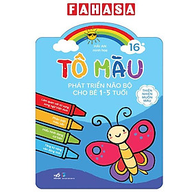 Sách - Tô Màu Phát Triển Não Bộ Cho Bé 1-5 Tuổi - Tập 16 - Thiên Nhiên Muôn Màu