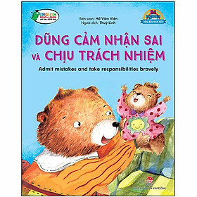 [Download Sách] Bé Ngoan Rèn Đức Tính Tốt: Dũng Cảm Nhận Sai Và Chịu Trách Nhiệm - Admit Mistakes And Take Responsibilities Bravely