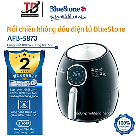 Nồi Chiên Không Dầu Điện Tử Bluestone AFB-5873, 5.5Lit-1800W, Hàng Chính Hãng