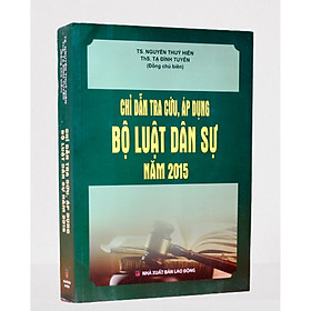 Chỉ dẫn tra cứu, áp dụng Bộ luật dân sự năm 2015