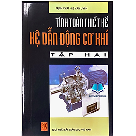 Sách - tính toán thiến kế hệ dẫn động cơ khí tập 2 (DN)