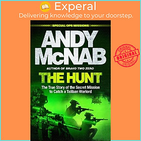 Sách - The Hunt : The True Story of the Secret Mission to Catch a Tali.ban Warlord by Andy McNab (UK edition, hardcover)