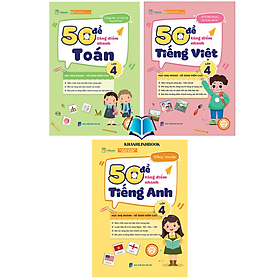 Combo 50 đề tăng nhanh điểm toán + tiếng việt + tiếng anh lớp 4 (MC)