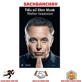 Tiểu Sử Elon Musk - Walter Isaacson (Bìa Cứng)