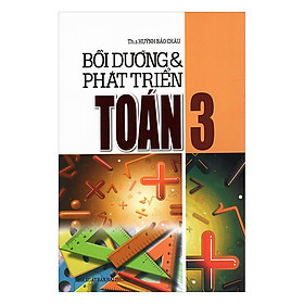 Bồi Dưỡng Và Phát Triển Toán Lớp 3