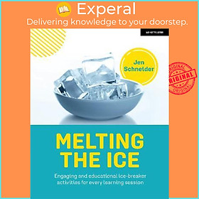 Sách - Melting the ice: Engaging and educational ice-breaker activities for eve by Jen Schneider (UK edition, paperback)