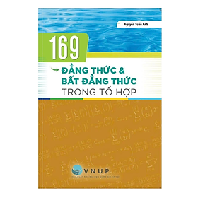 Sách - 169 Đẳng Thức & Bất Đẳng Thức Trong Tổ Hợp