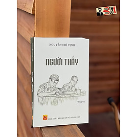 Người thầy - Nguyễn Chí Vịnh (bìa mềm)