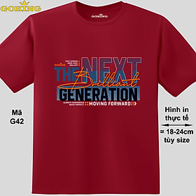 The Next Generation, mã G42. Áo thun siêu đẹp cho cả gia đình. Form unisex cho nam nữ, trẻ em, bé trai gái. Quà tặng ý nghĩa cho bố mẹ, con cái, bạn bè, doanh nghiệp, hội nhóm