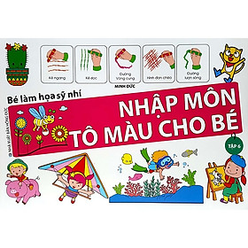 Bé Làm Họa Sỹ Nhí - Nhập Môn Tô Màu Cho Bé (Tập 6)