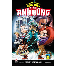 [Download Sách] My Hero Academia - Học Viện Siêu Anh Hùng : Lễ Hội Văn Hóa Khai Mạc!! - Tập 20