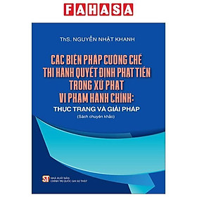 Hình ảnh Các Biện Pháp Cưỡng Chế Thi Hành Quyết Định Phạt Tiền Trong Xử Phạt Vi Phạm Hành Chính: Thực Trạng Và Giải Pháp