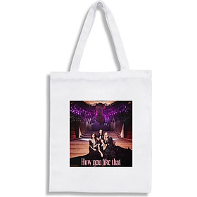 Túi tote BlackPink How you like that