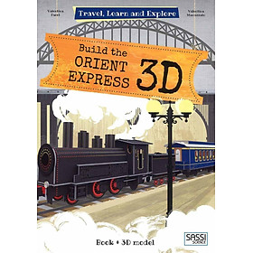 Build the Orient Express 3D (Travel, Learn & Explore)