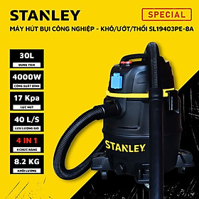 Máy hút bụi Công nghiệp 4 chức năng 30L Stanley SL19403PE-8A (4000W – 5.5HP) Hỗ trợ dùng chung dụng cụ điện - Hàng chính hãng