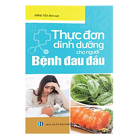 Nơi bán Thực Đơn Dinh Dưỡng Cho Người Bệnh Đau Đầu - Giá Từ -1đ