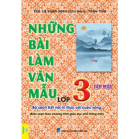Sách - Combo 2 cuốn Những Bài Làm Văn Mẫu Lớp 3 - Kết Nối (Biên Soạn Theo CT GDPT mới) - ndbooks