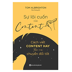 Hình ảnh Sách - Sự lôi cuốn của content - Cách viết content hay tạo ra chuyển đổi tốt (MC)