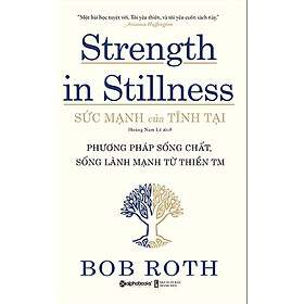 Sức Mạnh Của Tĩnh Tại - Strength In Stillness_AL