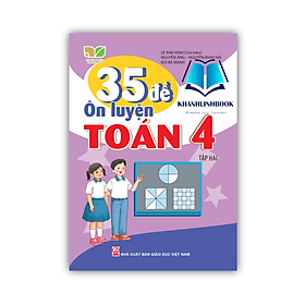 Hình ảnh sách Sách - 35 Đề ôn luyện Toán 4 tập 2 (Kết nối tri thức với cuộc sống)
