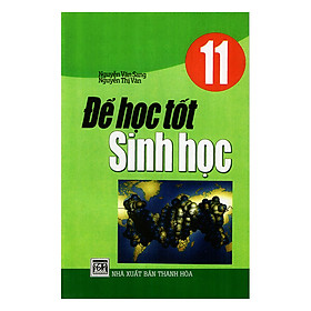 Để Học Tốt Sinh Học Lớp 11