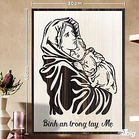 Tranh công giáo TBIG-CG008: Bình an trong tay Mẹ 30x40cm