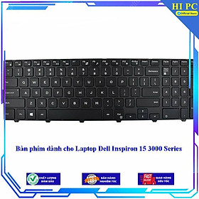 Mua Bàn phím dành cho Laptop Dell Inspiron 15 3000 Series - Hàng Nhập Khẩu