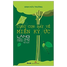 Cùng con bay về miền ký ức