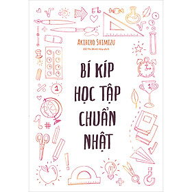 Bí Kíp Học Tập Chuẩn Nhật (Đổi Bìa Từ Cuốn "Phương Pháp Đúng Hiệu Quả Cao")
