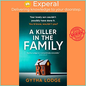Sách - A Killer in the Family : The gripping new thriller that will have you hook by Gytha Lodge (UK edition, paperback)