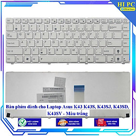Bàn phím dành cho Laptop Asus K43 K43S K43SJ K43SD K43SV - Màu trắng - Hàng Nhập Khẩu mới 100%